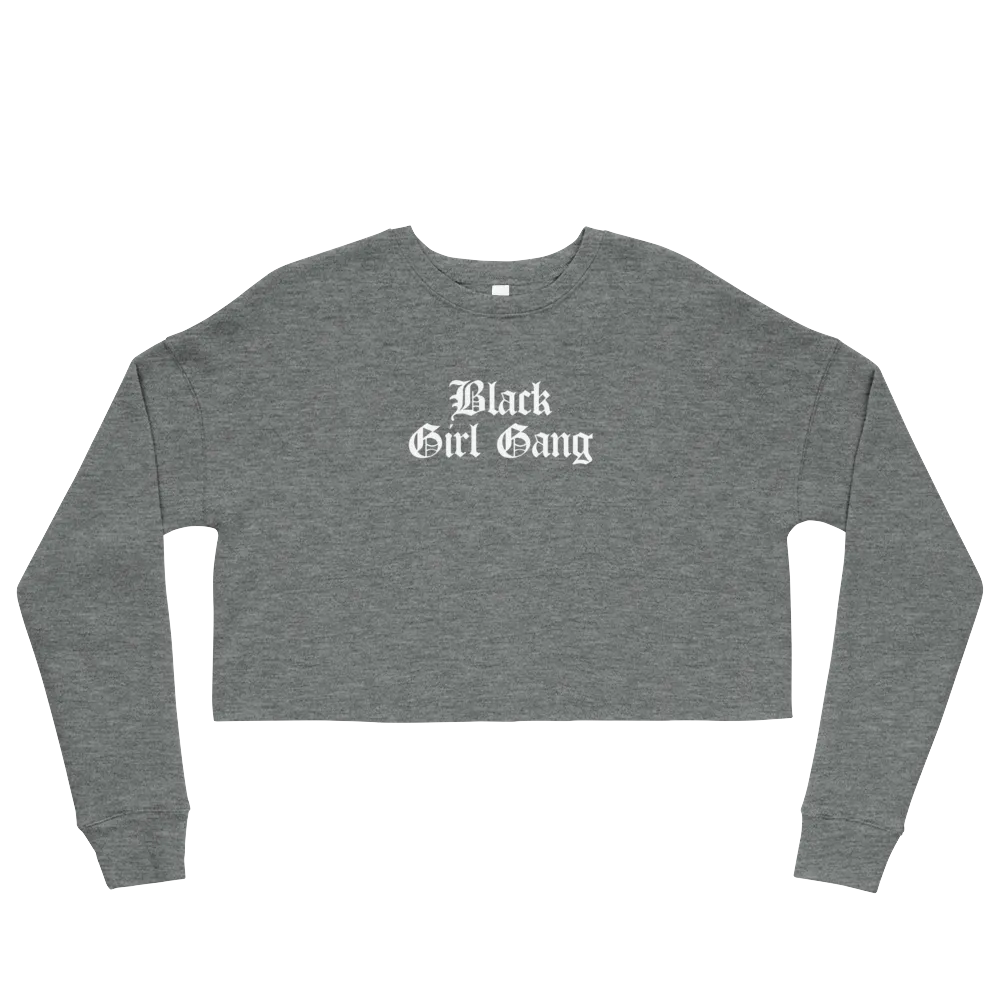 Black Girl Gang Cropped Sweatshirt