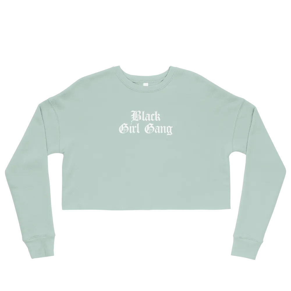 Black Girl Gang Cropped Sweatshirt