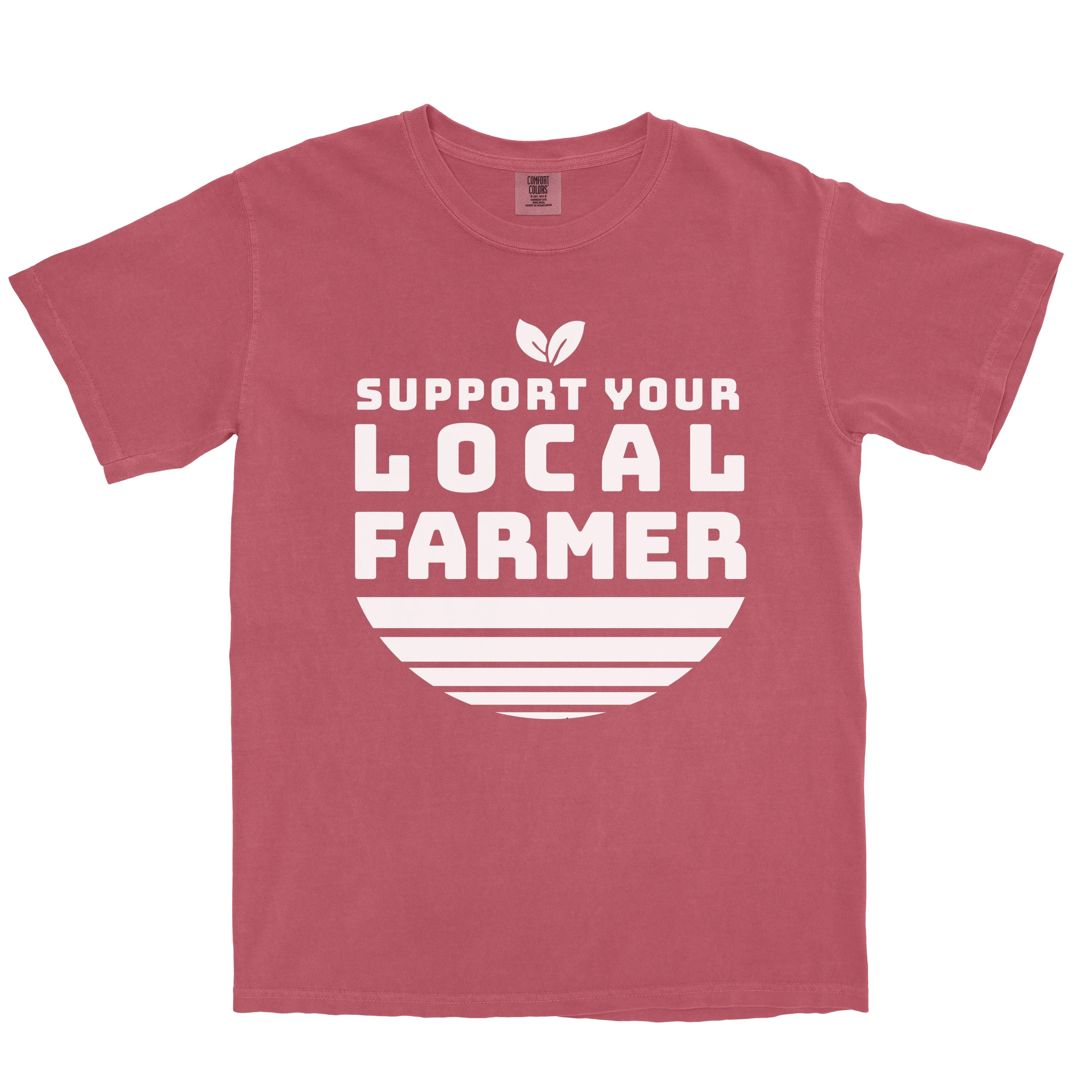 SUPPORT YOUR LOCAL FARMER FARM SHIRT